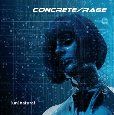 concrete/rage – [un]natural (2008)