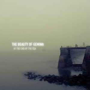 The Beauty Of Gemina – At The End Of The Sea (2010)