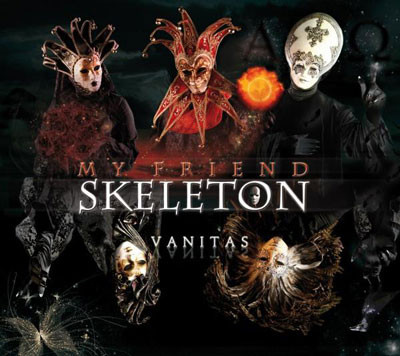 My Friend Skeleton – Vanitas (2010)