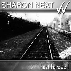 Sharon Next – Fast Farewell (2010)