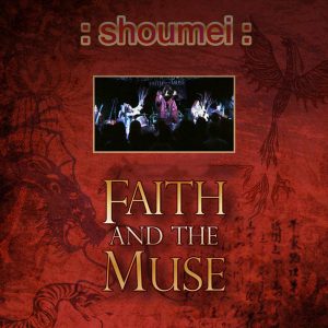 Faith And The Muse – : shoumei : (2010)