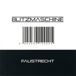 Blitzmaschine – Faustrecht (2011)