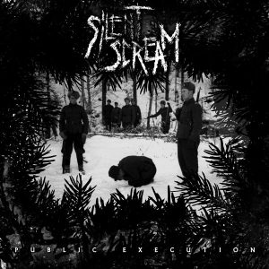 Silent Scream – Public Execution (2013)