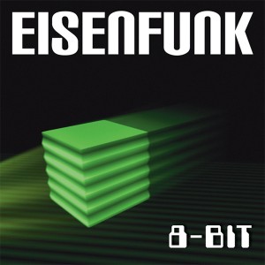 Eisenfunk – 8 Bit (2010)