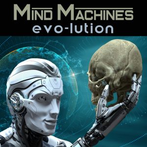 evo-lution Mind Machines