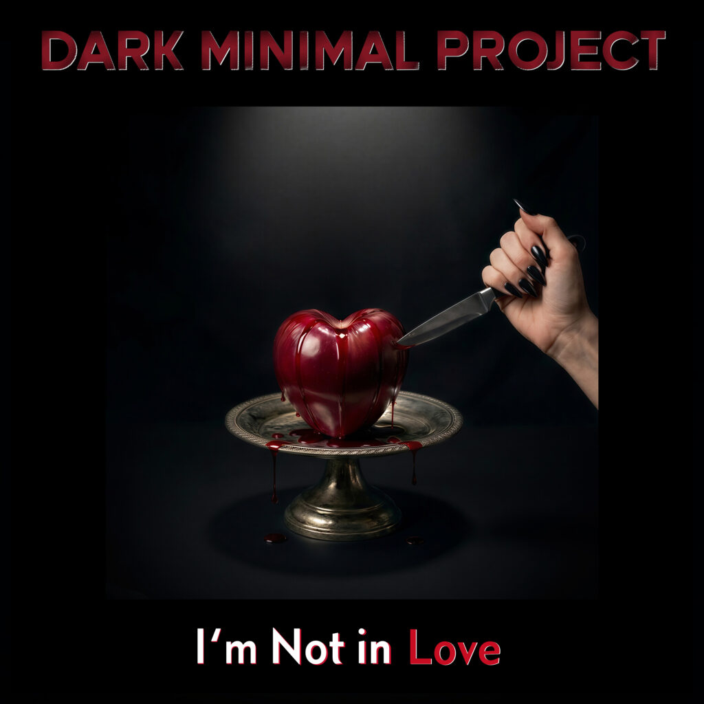 New Single – “ I’m Not in Love „